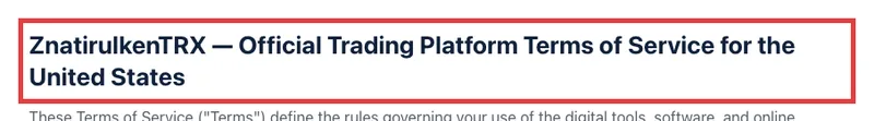 公式サイトの利用規約の題。ZnatirulkenTRX Official Trading Platform Terms of Service for the United Statesと英語で書かれている